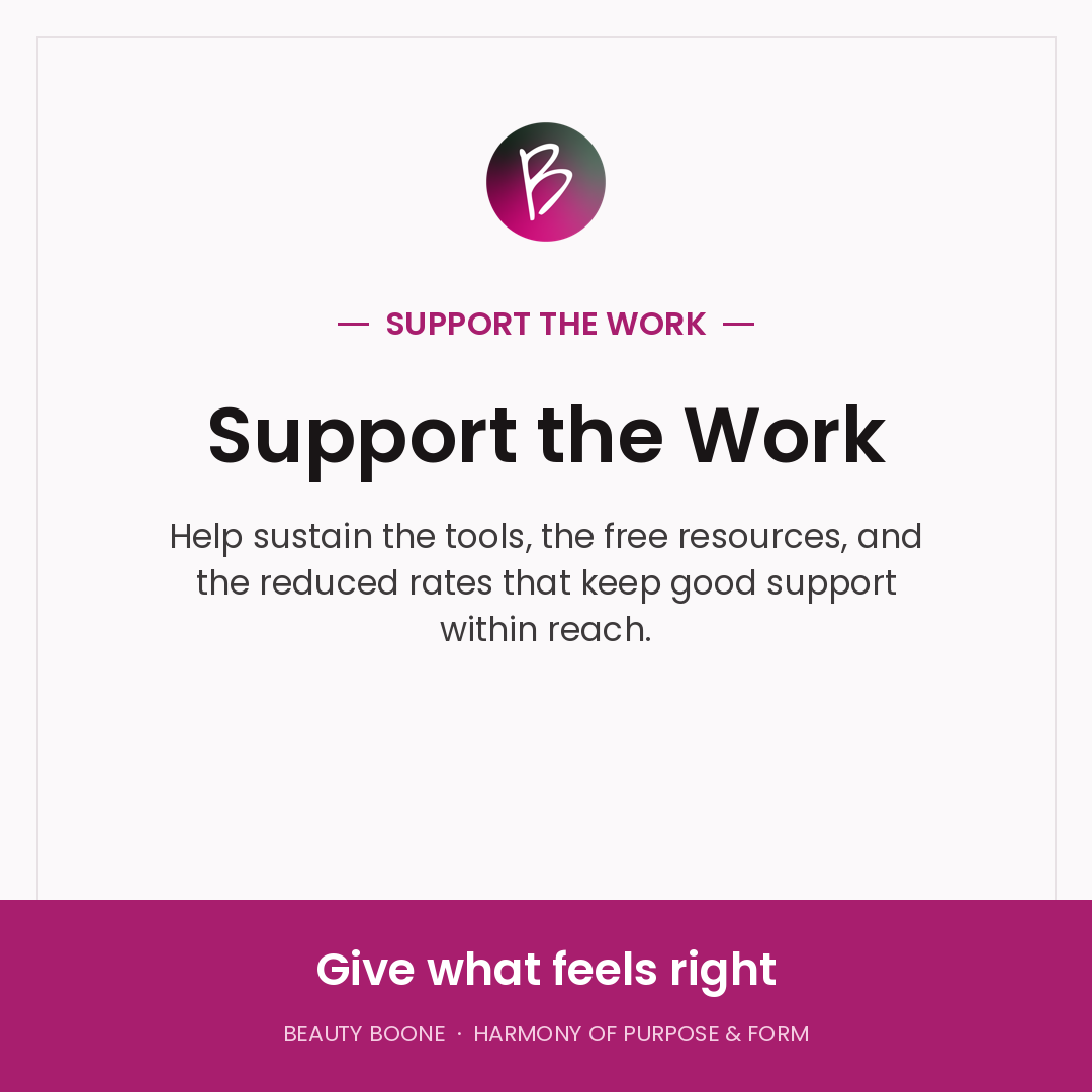 Support the Work: give what feels right